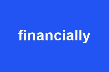 financially