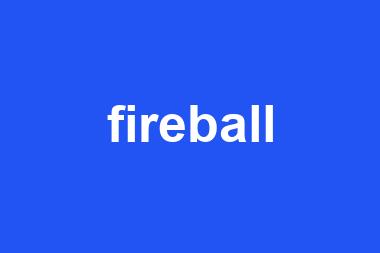 fireball