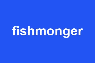 fishmonger