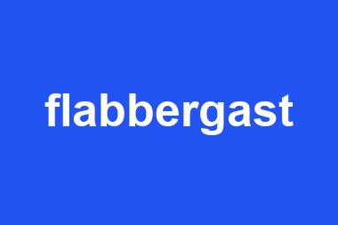 flabbergast