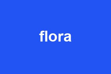 flora