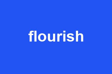 flourish