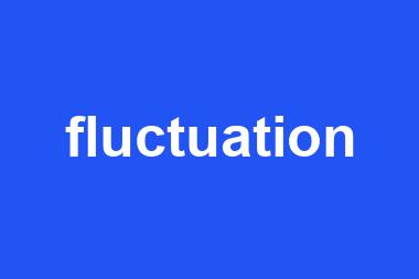 fluctuation