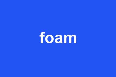 foam