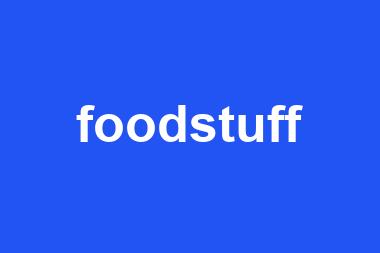 foodstuff