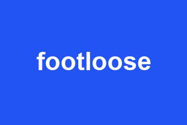 footloose