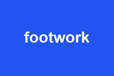 footwork