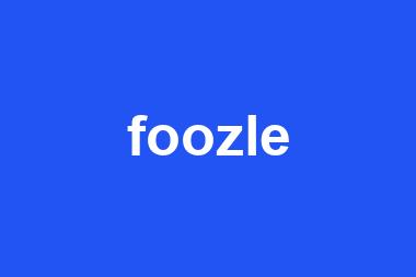 foozle