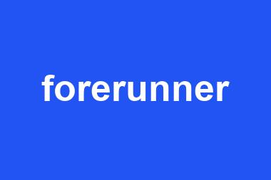 forerunner