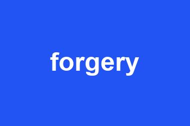 forgery