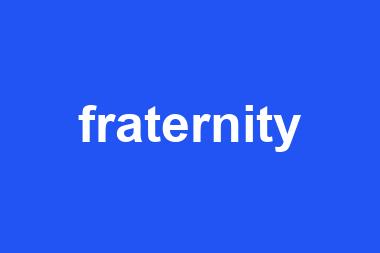 fraternity