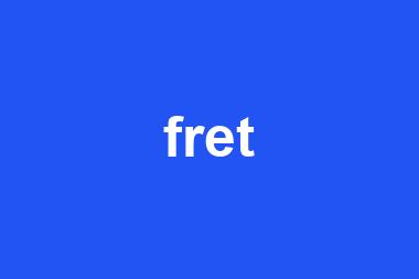 fret