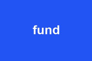 fund