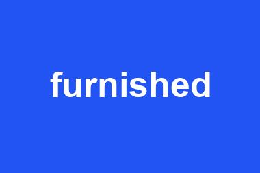 furnished