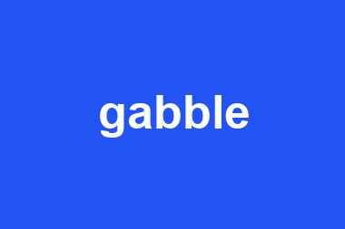 gabble