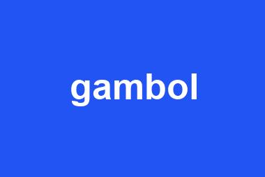 gambol