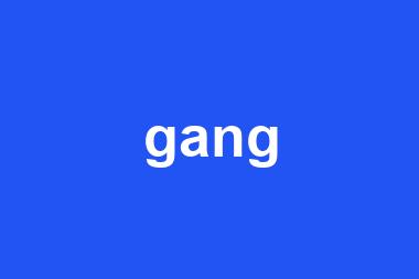 gang