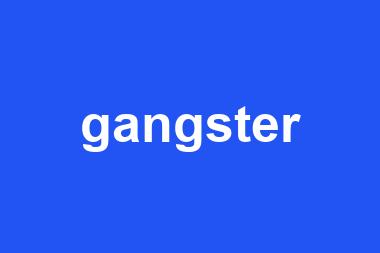 gangster