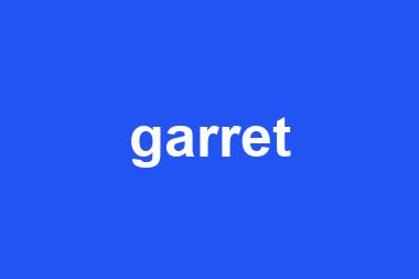 garret