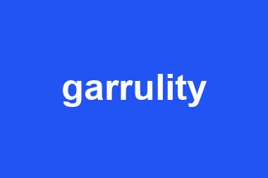 garrulity