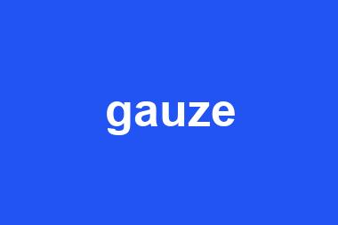 gauze