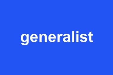 generalist