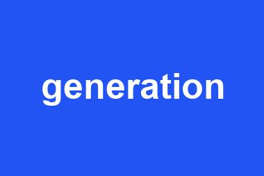 generation