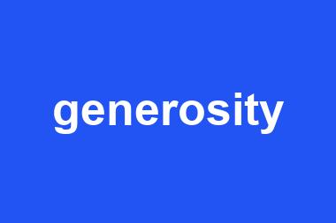 generosity