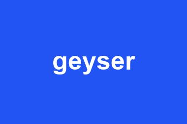 geyser