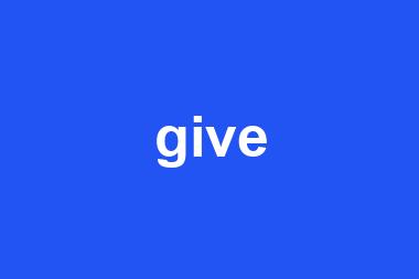 give