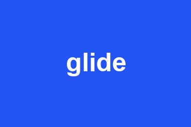 glide