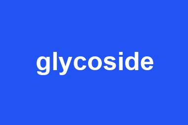 glycoside