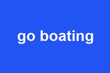 go boating