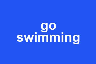 go swimming