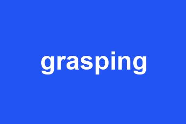 grasping