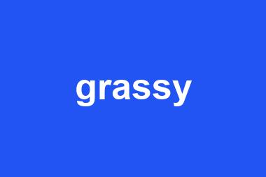 grassy