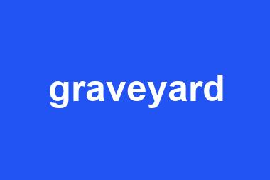 graveyard