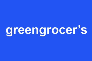 greengrocer’s