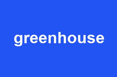 greenhouse