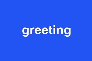 greeting