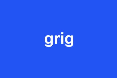 grig