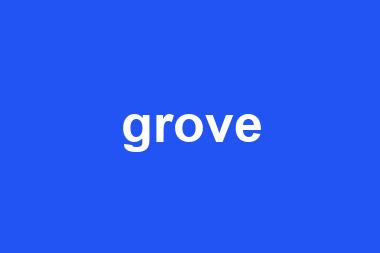 grove