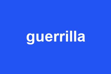 guerrilla