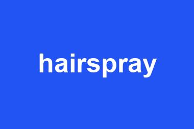 hairspray