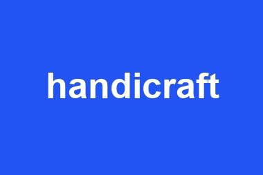 handicraft