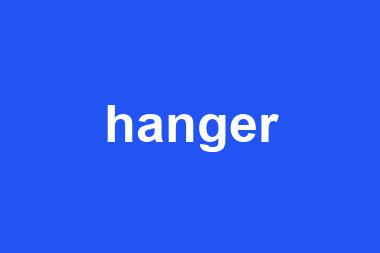 hanger