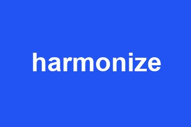 harmonize