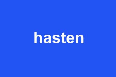 hasten