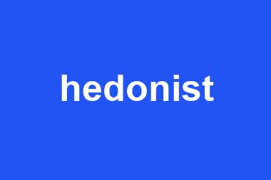 hedonist