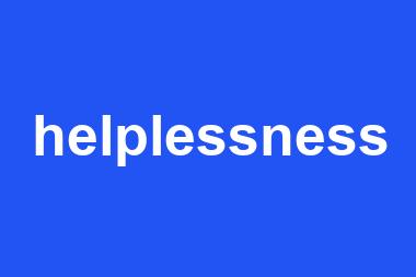 helplessness